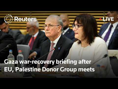 Video Thumbnail: LIVE: Gaza war-recovery briefing after EU, Palestine Donor Group meets
