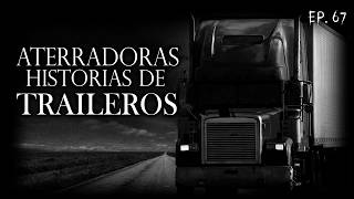 1 HORA de HISTORIAS de TERROR de TRAILEROS en CARRETERAS de MÉXICO - INFRAMUNDO RELATOS