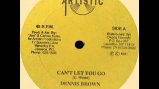 Dennis Brown Can't let you go & dub