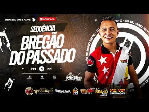 SET   BREGÃO DO PASSADO AS TOPS PRODUÇÃO   DJ SILVANO NETO 2025