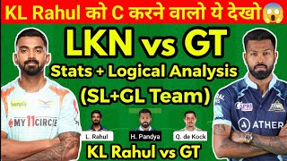 LKN vs GT Dream11 Prediction, LKN vs GT Dream11 Team, Lucknow vs Gujarat Dream11 Team Today Match