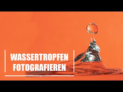 Wassertropfen einfach zuhause fotografieren - Kreative Fotoideen #1