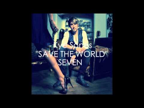 SAVE THE WORLD -  KYE SONES