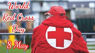 World Red Cross Day 2021 | World Red Cross Day Status | 8 May | World Red Cross and Red Crescent Day