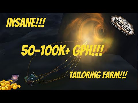 Insane Tailoring Farm // 50 - 100K+ GPH // WOW Shadowlands 9.2.5 //