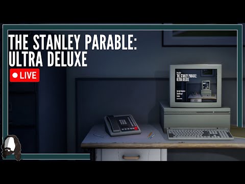 MEIN ERSTES MAL "THE STANLEY PARABLE: ULTRA DELUXE" - LIVE LET'S PLAY - DEUTSCH