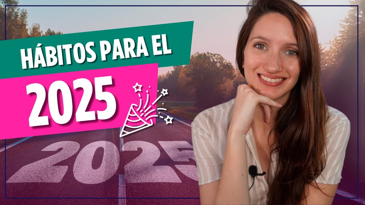 ✨ HABITS TO IMPROVE YOUR LIFE IN 2025 | Tips for Having a Good Year