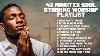 Download lagu 42 Minutes of POWERFUL Worship to Uplift Your Spirit mp3