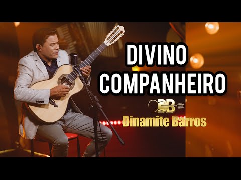 Dinamite Barros | Divino Companheiro