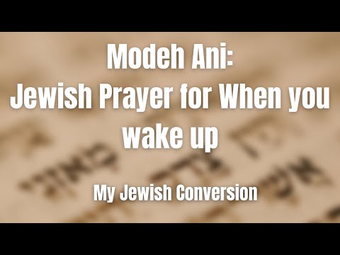 Modeh Ani | Jewish Prayer for When You Wake Up | My Conversion Journey