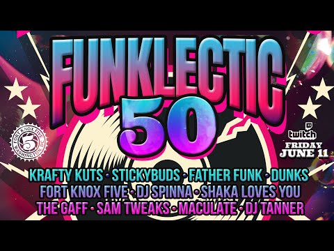 Fort Knox Five | Funklectic Vol 50 (June 11th, 2021)