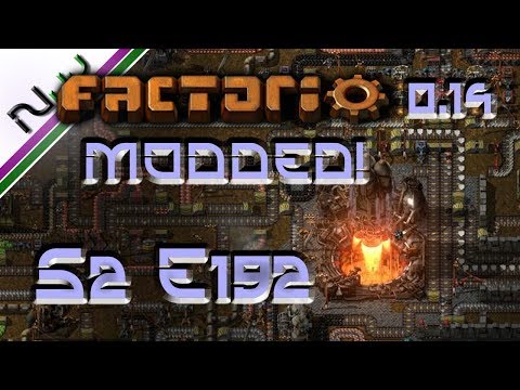 Factorio Modded 0.14 - Lets Play - S2 E192