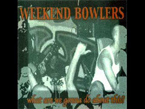 Weekend Bowlers - Break It Up.wmv