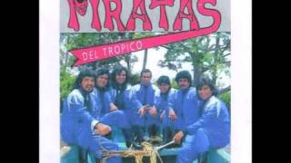 Los Piratas del Tropico - "Necesito de ti"