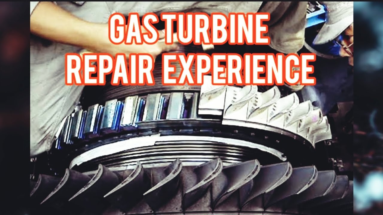 Gas Turbine Repair Experience