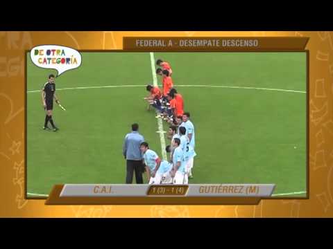Goles Federal A - Desempate CAI vs Gutierrez - De Otra Categoría
