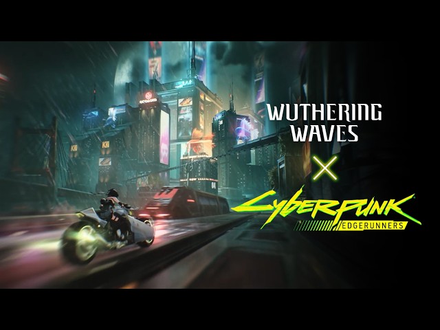 Wuthering Waves Cyberpunk Edgerunners Update 3.4 Review 2026