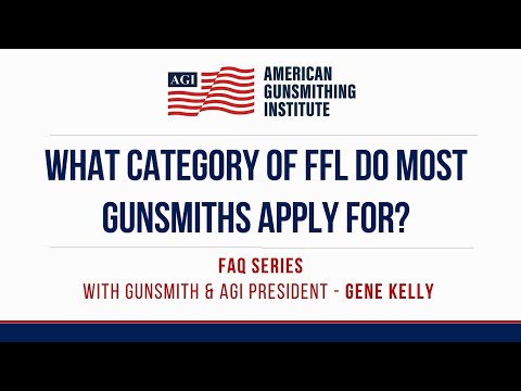 What Category Of FFL Do Most Gunsmiths Apply For?