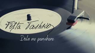 Tefta Tashko Koço - Dola Në Penxhere