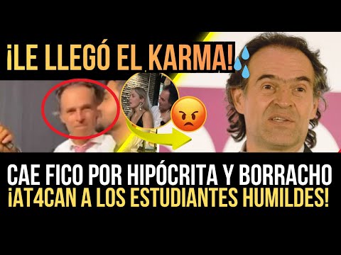 ¡ASQU3ROS0! le llega el KARMA a FICO por HIPÓCRITA y B0RRACHO -GOBERNADOR AT4CA a la U. de ANTIOQUIA