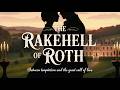 The Rakehell of Roth | Between Temptation and the Quiet Call of Love | Historical Romance Audiobook