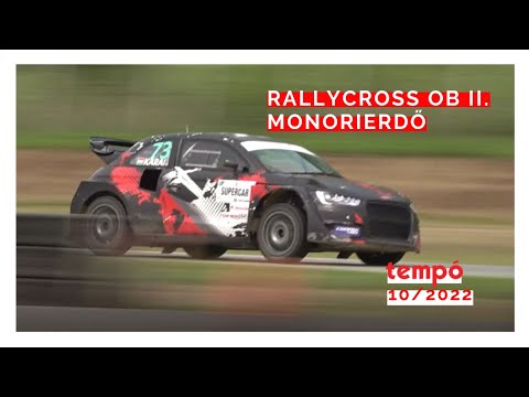 Tempó magazin 10/2022: Rallycross OB II. futam, Monorierdő (Adás: 2022.05.14.)