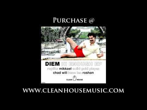 Diem - Hi Enough (Playaz Do It 2 The Music Rework) [Clean House]