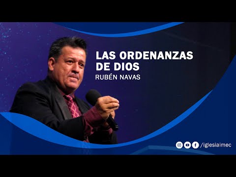 Las ordenanzas de Dios - Ruben Navas 12/12/21