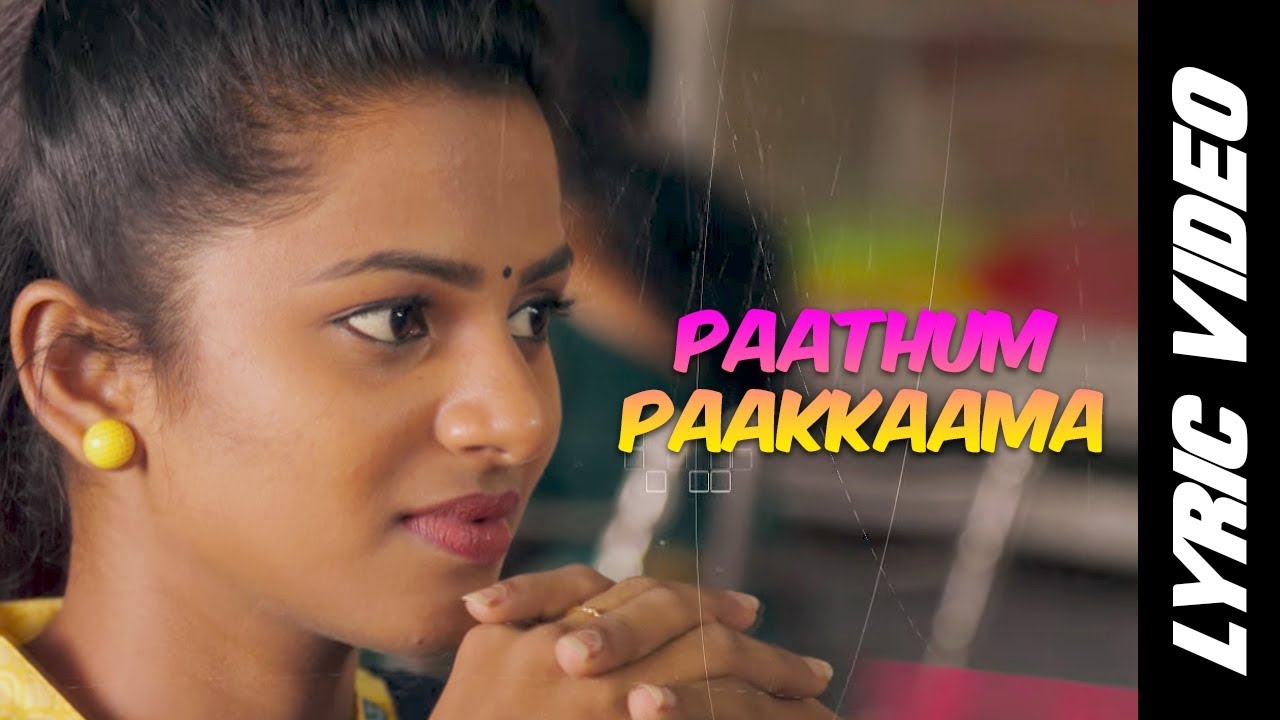 Paathum Paakkaama Lyrics  | Kurangu Bommai | Bharathiraja, Delna Davis, Elango Kumaravel, Ganja Karuppu, P.L Thenappan, Vidharth | Shankar Mahadevan | B Ajaneesh Loknath