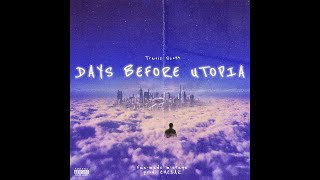 Travis Scott - DAYS BEFORE UTOPIA Complete Mixtape