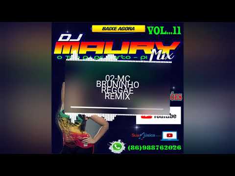 MC BRUNINHO REGGAE REMIX