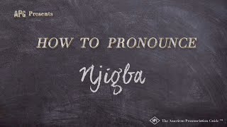 How to Pronounce Njigba (Real Life Examples!)