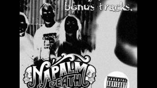 Weltschmerz (Extended Apocalyptic Version) - Napalm Death