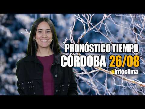 Pronóstico para el 26 de agosto de 2026. Córdoba - Argentina - Infoclima TV