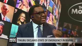 The Morning Show: Tinubu Declares State of Emergency in Rivers State