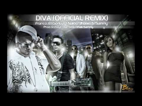 Diva (Official Remix) Franco 'El Gorila' Ft Naldo, Jhonier & Sammy