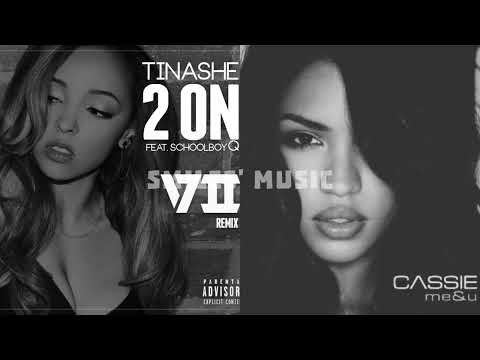 2 On x Me And U | Tinashe x Cassie | Mashup