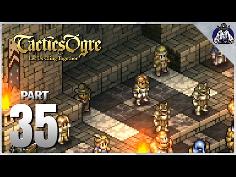 Tactics Ogre: Let Us Cling Together - Part 35 | Brigantys Great Hall