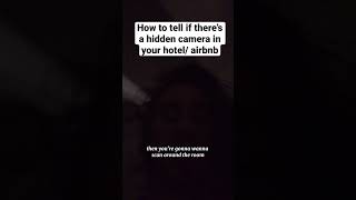 how to tell if there’s a hidden camera in your hotel or airbnb #shorts #comedy #funny