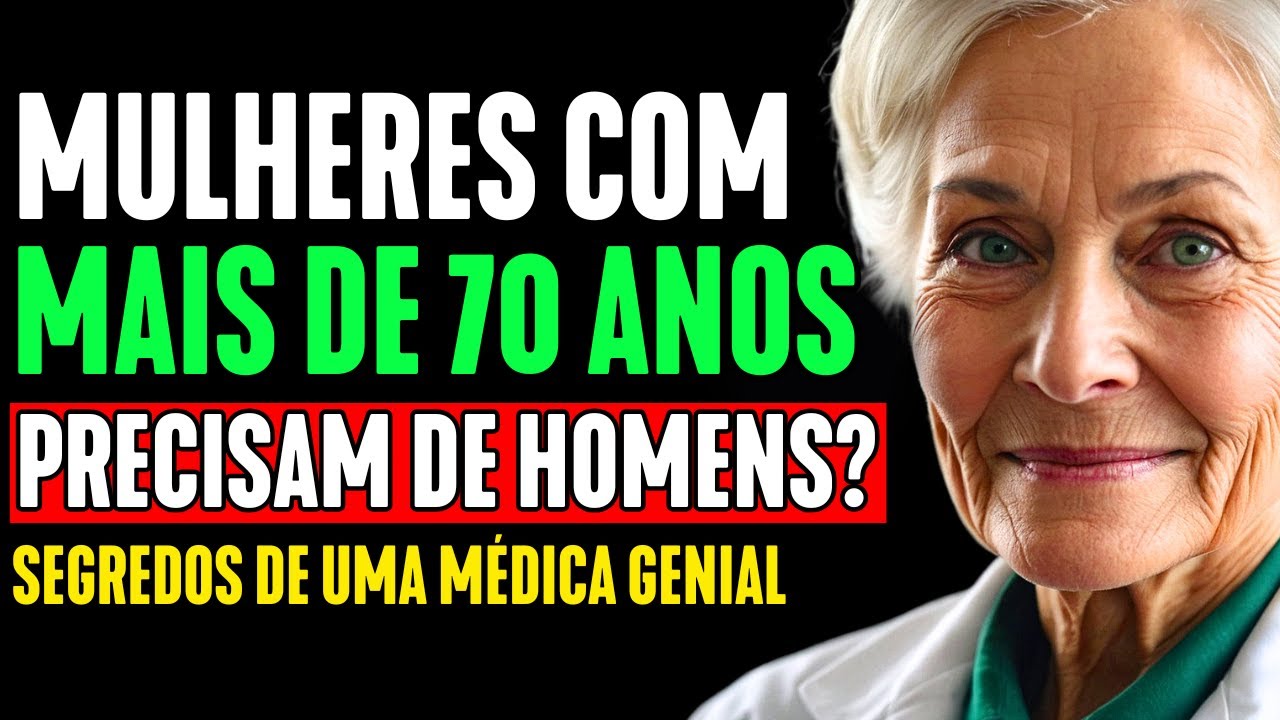 💡 AS MULHERES PRECISAM DE RELACIONAMENTOS APÓS OS 70 ANOS?