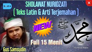 Download lagu SHOLAWAT NURIDZATI GUS SAMSUDIN | FULL 15 MENIT | terbaru 2020 | mp3 Download lagu SHOLAWAT NURIDZATI GUS SAMSUDIN | FULL 15 MENIT | terbaru 2020 | mp3