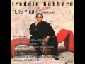 "Life Flight" - Freddie Hubbard