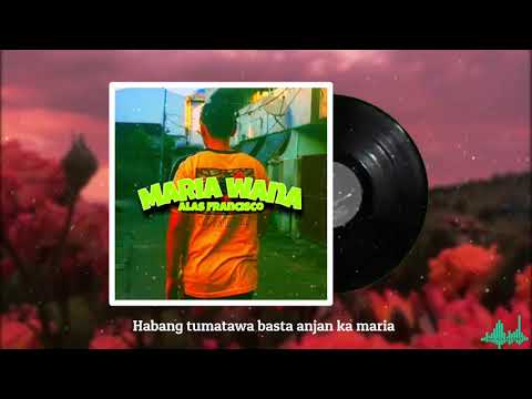 Maria Wana - Alas Francisco (Official Lyric Video)