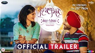 Ikko Mikke Official Trailer - Satinder Sartaaj | Aditi Sharma | New Punjabi Movie 2021 | Rel 26 Nov
