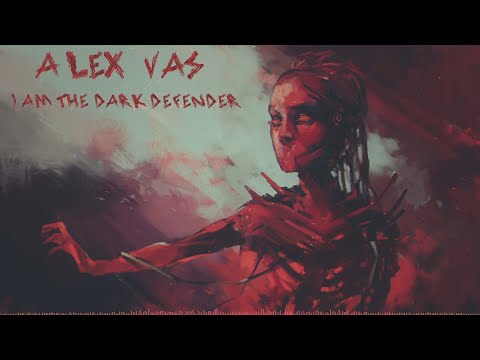 Alex Vas - I Am The Dark Defender