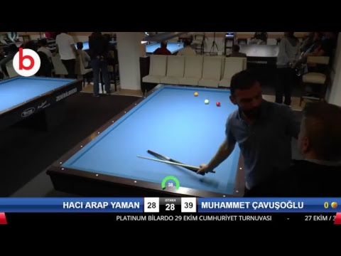 HACI ARAP YAMAN & MUHAMMET ÇAVUŞOĞLU Bilardo Maçı - PLATINUM BİLARDO - 2018 CUMHURİYET TURNUVASI-Çeyrek Final