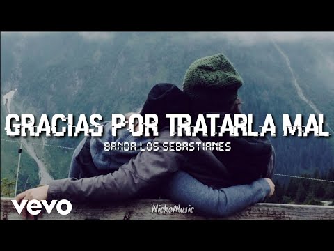 Miniatura de Gracias Por Tratarla Mal