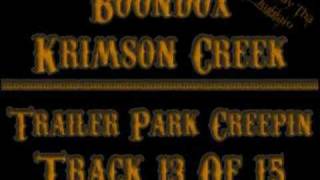 13 Boondox - Trailer Park Creepin' (Krimson Creek)