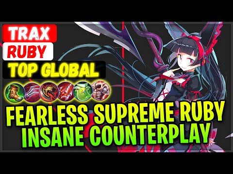 Fearless Supreme Ruby Insane Counterplay [ Top 5 Global Ruby ] TRAX - Mobile Legends Gameplay Build