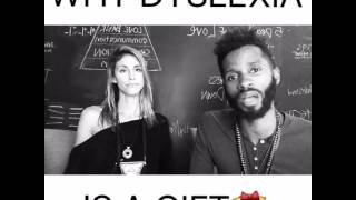 Why DYSLEXIA is a GIFT